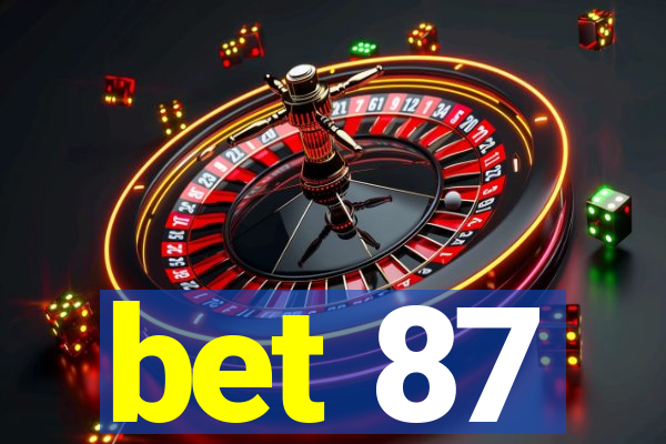 bet 87